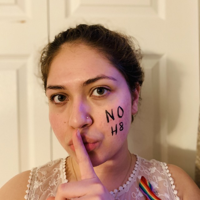 Jennifer Chicas - I’m learning everyday to overcome the debilitating feeling that fear and hate can cause. I choose to rise above the ignorance and enter a safe space within my own heart where I can accept myself and advocate for the LGBTQIAP+ community. We are accepting nothing less than equality! NO H8, choose love. 